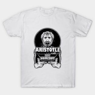 Aristotle Is My Homeboy T-Shirt